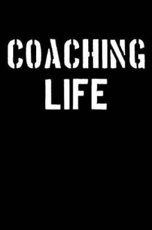 Cover of Coaching Life