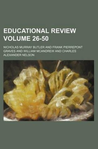 Cover of Educational Review Volume 26-50