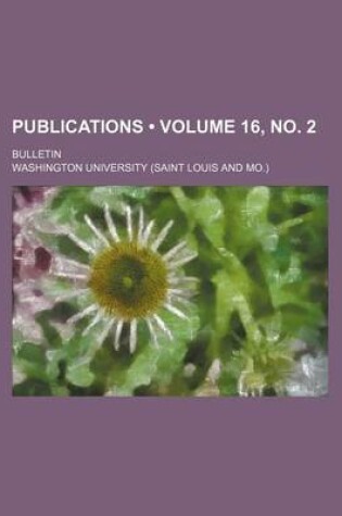 Cover of Publications (Volume 16, No. 2); Bulletin