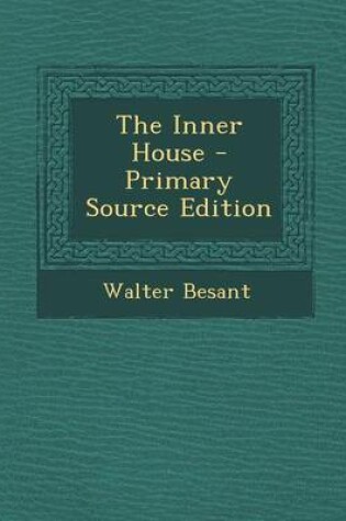 Cover of The Inner House - Primary Source Edition