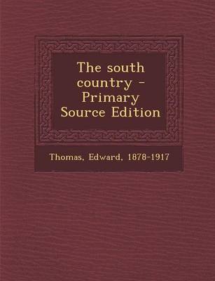 Book cover for The South Country - Primary Source Edition