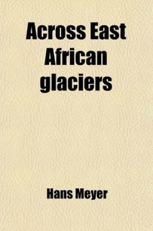 Cover of Across East African Glaciers--Another Issue