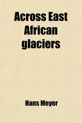 Book cover for Across East African Glaciers--Another Issue