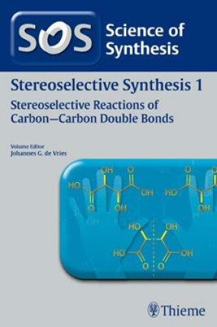 Cover of Science of Synthesis: Stereoselective Synthesis Vol. 1