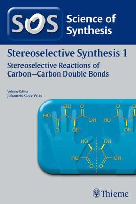 Book cover for Science of Synthesis: Stereoselective Synthesis Vol. 1