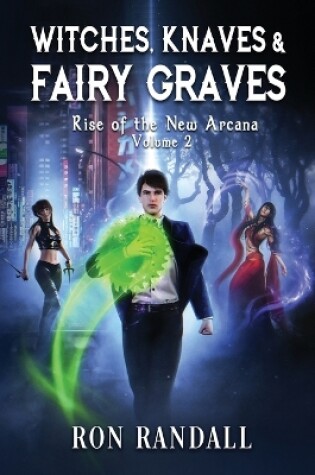 Cover of Witches, Knaves & Fairy Graves