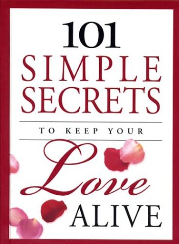 Book cover for 101 Simple Secrets to Keep Your Love Alive