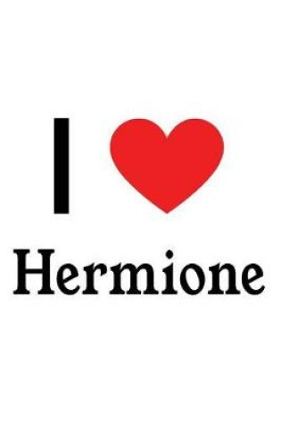 Cover of I Love Hermione