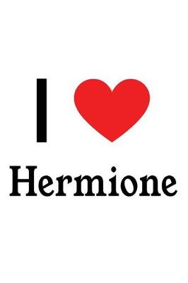 Book cover for I Love Hermione