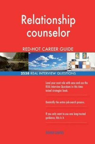 Cover of Relationship counselor RED-HOT Career Guide; 2558 REAL Interview Questions