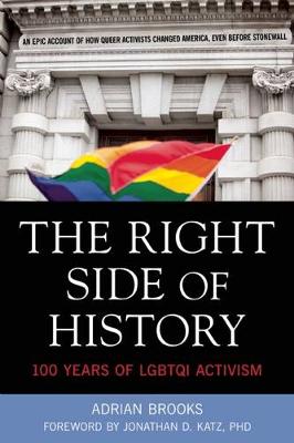 Book cover for The Right Side of History: 100 Years of LGBTQ Activism