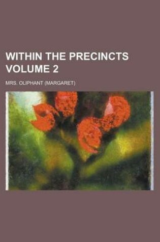 Cover of Within the Precincts Volume 2