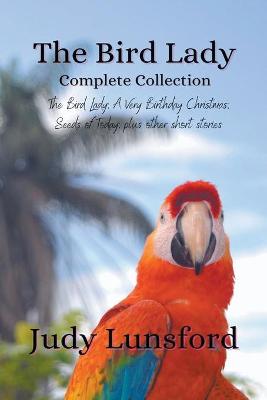 Cover of The Bird Lady Complete Collection