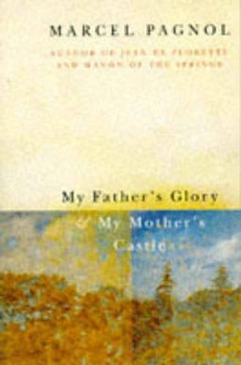 Cover of My Father's Glory and My Mother's Castle