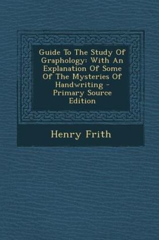 Cover of Guide to the Study of Graphology