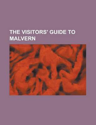 Book cover for The Visitors' Guide to Malvern