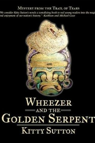 Cover of Wheezer and the Golden Serpent