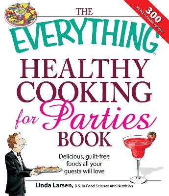 Book cover for The Everything Healthy Cooking for Parties