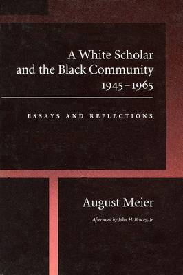 Book cover for A White Scholar and the Black Community, 1945-1965