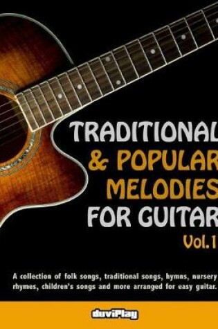 Cover of Traditional & Popular Melodies for Guitar. Vol 1