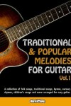Book cover for Traditional & Popular Melodies for Guitar. Vol 1