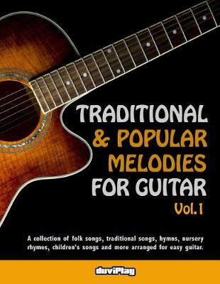 Book cover for Traditional & Popular Melodies for Guitar. Vol 1