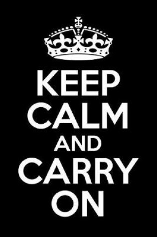 Cover of Keep Calm And Carry On