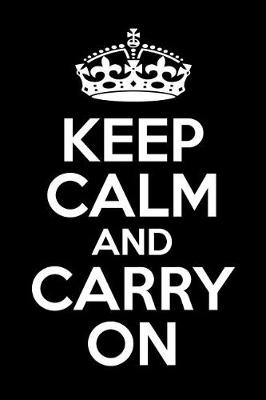 Book cover for Keep Calm And Carry On