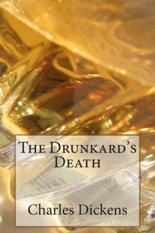 Cover of The Drunkard's Death
