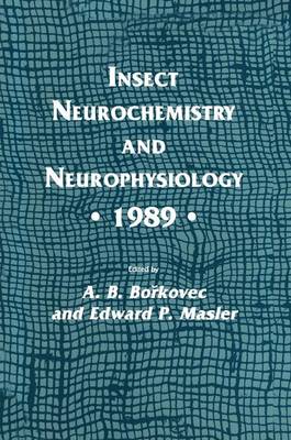 Book cover for Insect Neurochemistry and Neurophysiology · 1989 ·