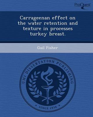 Book cover for Carrageenan Effect on the Water Retention and Texture in Processes Turkey Breast