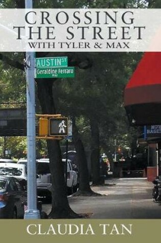 Cover of Crossing the Street with Tyler & Max