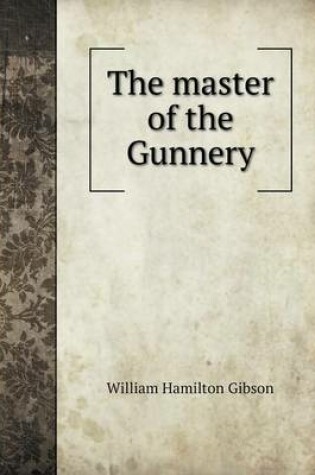 Cover of The Master of the Gunnery