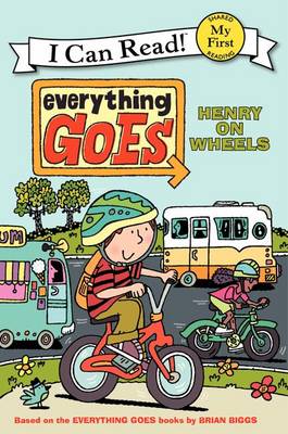 Cover of Everything Goes: Henry on Wheels