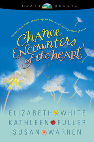 Cover of Chance Encounters of the Heart