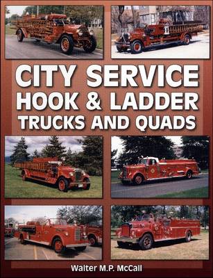 Book cover for City Service Hook & Ladder Trucks And Quads