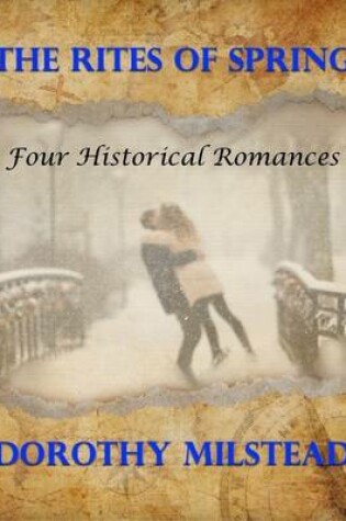 Cover of The Rites of Spring: Four Historical Romances