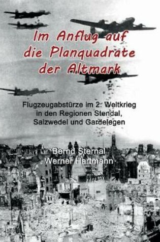 Cover of Im Anflug auf die Planquadrate der Altmark