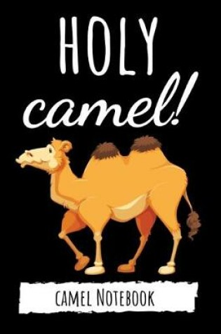 Cover of Holy Camel!