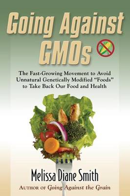 Book cover for Going Against Gmos