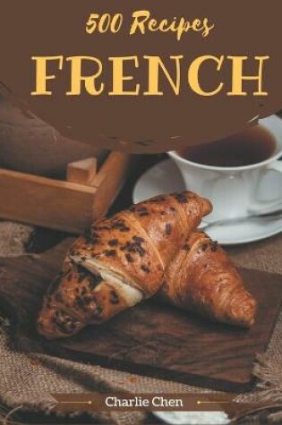 Cover of 500 French Recipes