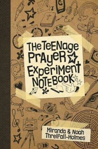 Cover of The Teenage Prayer Experiment Notebook