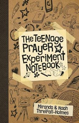 Book cover for The Teenage Prayer Experiment Notebook