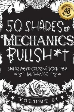 Cover of 50 Shades of Mechanics Bullsh*t