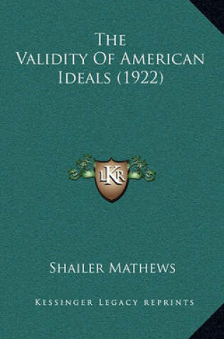 Cover of The Validity of American Ideals (1922)