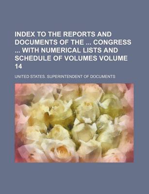 Book cover for Index to the Reports and Documents of the Congress with Numerical Lists and Schedule of Volumes Volume 14