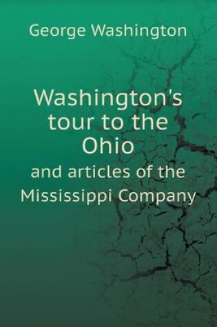 Cover of Washington's tour to the Ohio and articles of the Mississippi Company