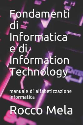 Book cover for Fondamenti di Informatica e di Information Technology