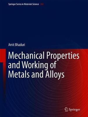 Book cover for Mechanical Properties and Working of Metals and Alloys