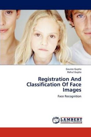 Cover of Registration and Classification of Face Images